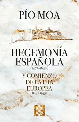 HEGEMONÍA ESPAÑOLA Y COMIENZO DE LA ERA EUROPEA