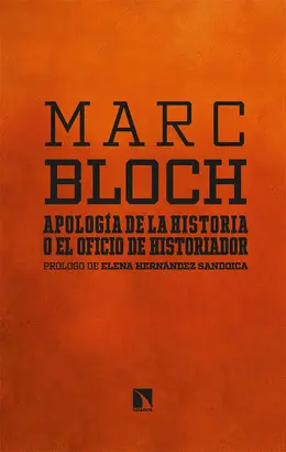 APOLOGÍA DE LA HISTORIA O EL OFICIO DE HISTORIADOR