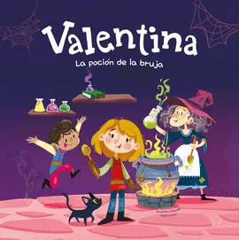 Valentina. La Poción de la Bruja