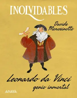 Leonardo Da Vinci, Genio Inmortal
