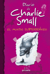 CHARLIE SMALL 5. EL MUNDO SUBTERRNEO