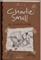 DIARIO DE CHARLIE SMALL 12. EL DESAFÍO FINAL