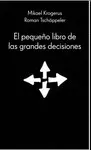 EL PEQUEÑO LIBRO DE LAS GRANDES DECISIONES