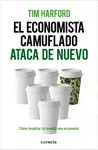 El Economista Camuflado Ataca de Nuevo