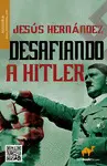 DESAFIANDO A HITLER