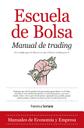 ESCUELA DE BOLSA. MANUAL DE TRADING