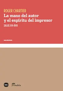 La Mano del Autor y el Espíritu del Impresor