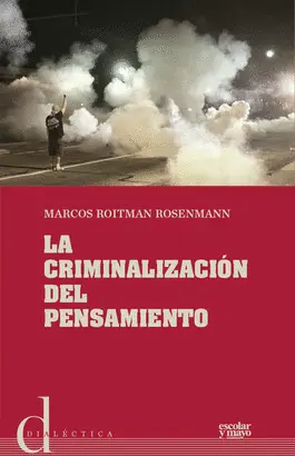 LA CRIMINALIZACIÓN DEL PENSAMIENTO