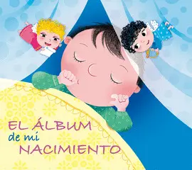 EL ÁLBUM DE MI NACIMIENTO