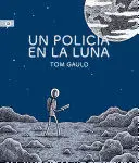 UN POLICÍA EN LA LUNA