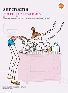 SER MAMÁ PARA PEREZOSAS
