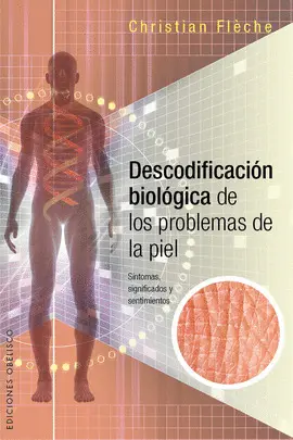 DESCODIFICACIÓN BIOLÓGICA DE LOS PROBLEMAS DE LA PIEL