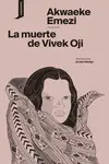 LA MUERTE DE VIVEK OJI