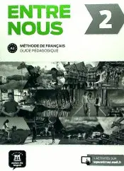 ENTRE NOUS 2 GUIDE PÉDAGOGIQUE