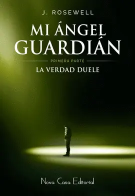 Mi Ángel Guardián - Primera Parte