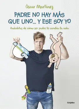 PADRE NO HAY MÁS QUE UNO... Y ESE SOY YO