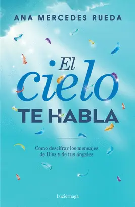 EL CIELO TE HABLA