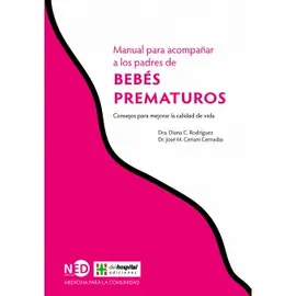 MANUAL PARA ACOMPAÑAR A LOS PADRES DE BEBÉS PREMATUROS