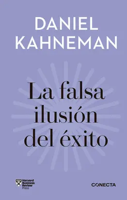 LA FALSA ILUSIÓN DEL ÉXITO (IMPRESCINDIBLES)