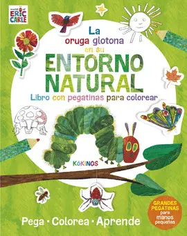 LA PEQUEÑA ORUGA GLOTONA EN SU ENTORNO NATURAL