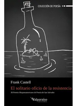 EL SOLITARIO OFICIO DE LA RESISTENCIA