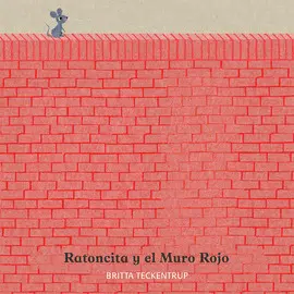 RATONCITA Y EL MURO ROJO