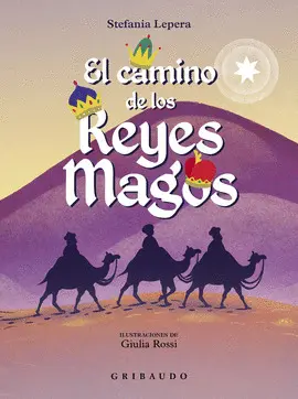 EL CAMINO DE LOS REYES MAGOS