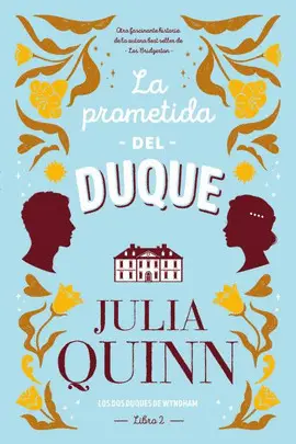 LA PROMETIDA DEL DUQUE (LOS DOS DUQUES DE WYNDHAM 2)