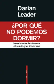 ¿POR QUÉ NO PODEMOS DORMIR?