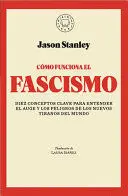 CÓMO FUNCIONA EL FASCISMO