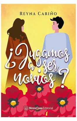 ¿JUGAMOS A SER NOVIOS?