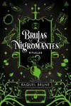 BRUJAS Y NIGROMANTES 2: RITUALES