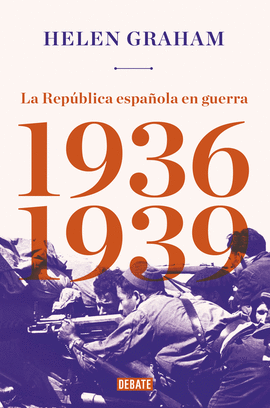 LA REPBLICA ESPAOLA EN GUERRA (1936-1939)
