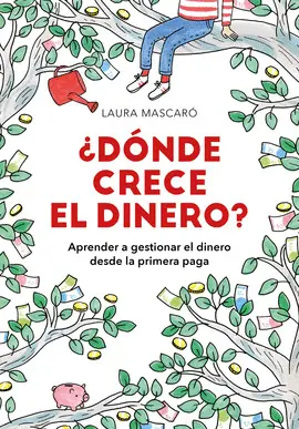 ¿Dónde Crece el Dinero?