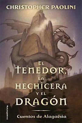 EL TENEDOR , LA HECHICERA Y EL DRAGON