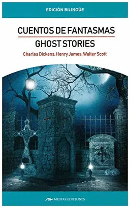 GHOST STORIES / CUENTOS DE FANTASMAS