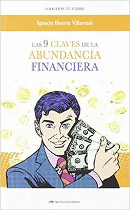 LAS 9 CLAVES DE LA ABUNDANCIA FINANCIERA