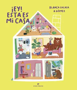 ¡Ey! esta Es mi Casa