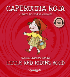 CAPERUCITA ROJA / LITTLE RED RIDING HOOD