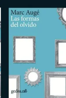 LAS FORMAS DEL OLVIDO