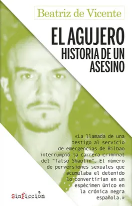 El Agujero. Historia de un Asesino
