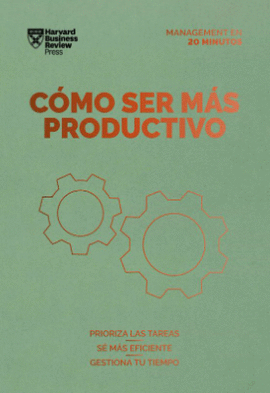 CMO SER MS PRODUCTIVO (GETTING WORK DONE SPANISH EDITION)