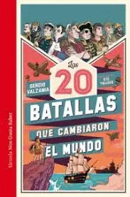 LAS 20 BATALLAS QUE CAMBIARON EL MUNDO