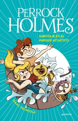 PERROCK HOLMES 14 - SABOTAJE EN EL PARQUE ACUÁTICO