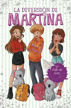 La Diversión de Martina 8 - un Viaje del Revés