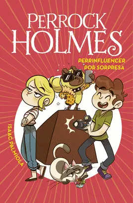 PERRINFLUENCER POR SORPRESA (SERIE PERROCK HOLMES 15)