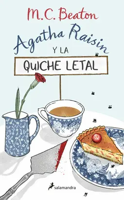 Agatha Raisin y la Quiche Letal (Agatha Raisin 1)