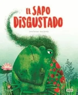 EL SAPO DISGUSTADO. LIBROS ILUSTRADOS.  EDIC. ILUSTRADO (ESPAÑOL)