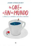 Un Café en el Fin del Mundo