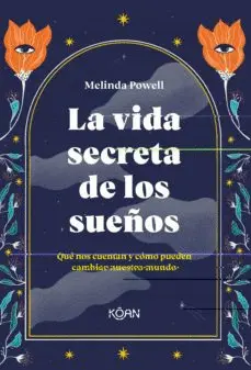 LA VIDA SECRETA DE LOS SUEÑOS